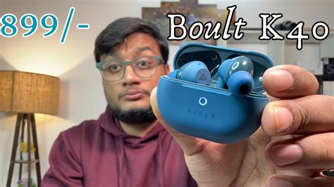 Boult Audio K40 Unboxing Review Best Tws Under 999 YouTube