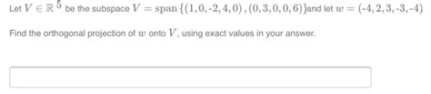 Solved Let V R Be The Subspace V Span Chegg