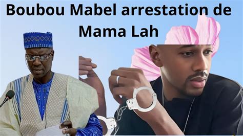 Boubou Mabel EDM Arrestation De Mama Lah YouTube