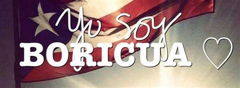 Yo Soy Boricua Puerto Rican Culture Puerto Rican Pride Puerto Rico