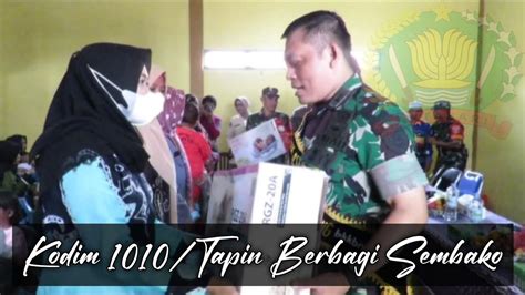 Kodam Vi Mulawarman Kodim Tapin Bagikan Paket Sembako Youtube