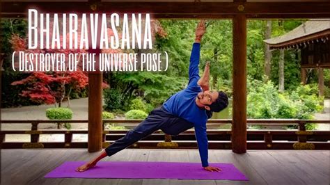 Bhairavasana Destroyer Of The Universe Pose With Vinyasa Flow