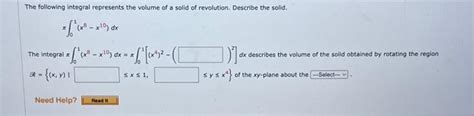 Solved The Following Integral Represents The Volume Of A Chegg