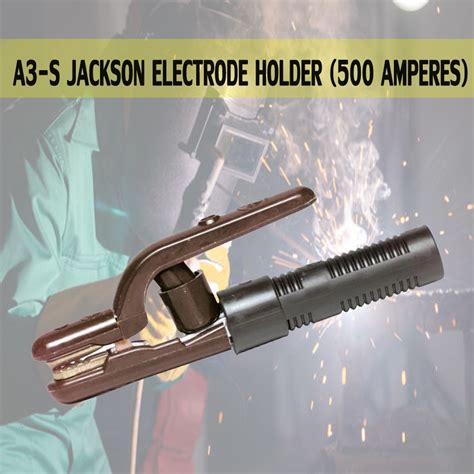 500 AMPERES JACKSON HEAVY DUTY ELECTRODE WELDING HOLDER Wbb Shopee