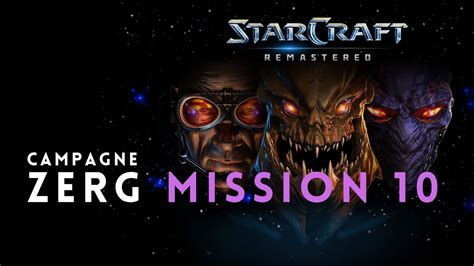 Starcraft Remastered Zerg Mission La Boucle Est Boucl E L