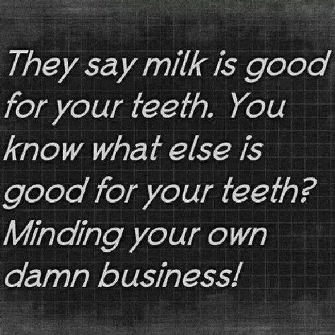 Minding Your Own Business Funny Quotes