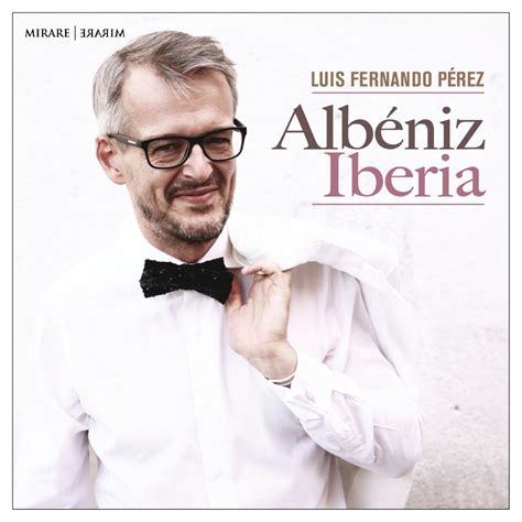 Alb Niz Iberia By Luis Fernando P Rez On Apple Music