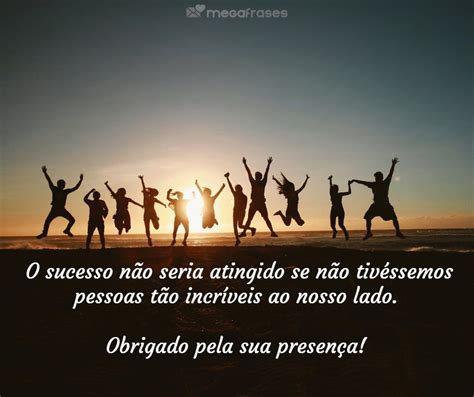 Frases Sobre Presença De Pessoas