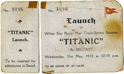 White Star Line Rms Titanic Launch Complete Ticket May St