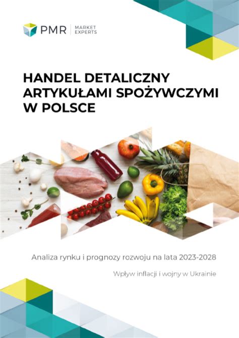 Handel Detaliczny Artyku Ami Spo Ywczymi W Polsce Pmr Market Experts