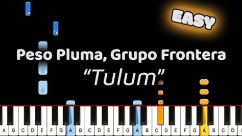 Peso Pluma Grupo Frontera Tulum Easy Marks Piano