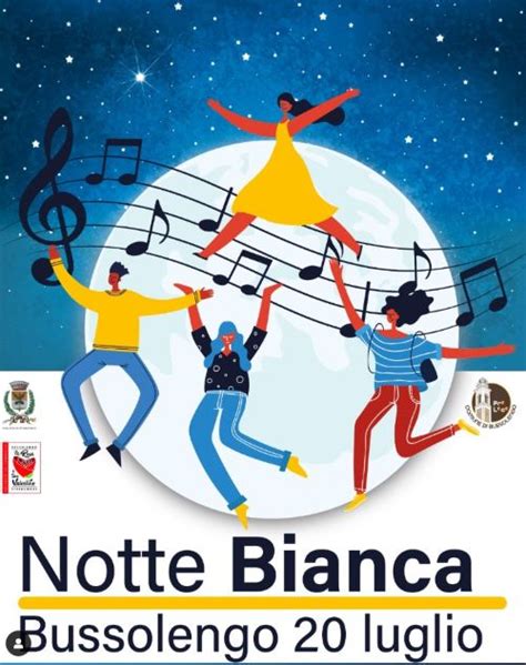 Notte Bianca Sabato 20 Luglio 2024 Bussolengo