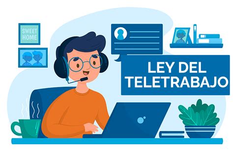 Todo Lo Que Debes Saber De La Ley Del Teletrabajo Y Consecuencias