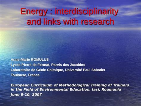 Ppt Energy Interdisciplinarity And Links With Research Anne Marie