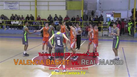 U16M VALENCIA BASKET vs REAL MADRID Torneo Cadete CB Genovés 2016