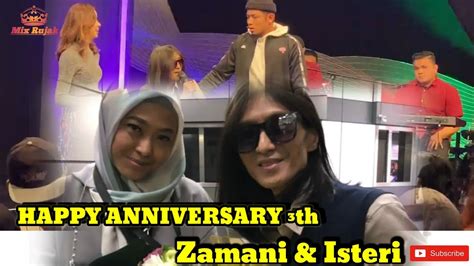 Zamani Slam Terbaru Happy Anniversary Zamani Isteri Th Youtube