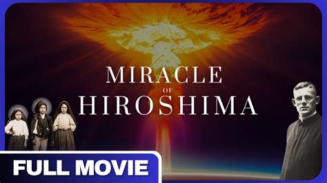 The Miracle Of Hiroshima Full Documentary YouTube