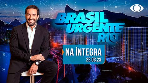 Brasil Urgente Rio Youtube