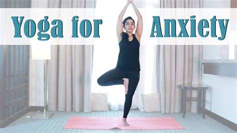 Yoga For Anxiety 20 Mins Asana Pranayama Practice For Anxiety And Stress Relief Bharti Yoga