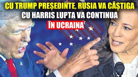 Cu Trump președinte Rusia va câștiga războiul cu Ucraina cu Harris