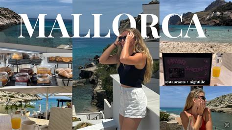 Mallorca Travel Vlog Our Car Was Trapped Itinerary Things To Do