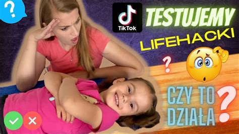 Testujemy Lifehacki Z Tiktoka Sprawdzamy Czy To Dzia A Youtube