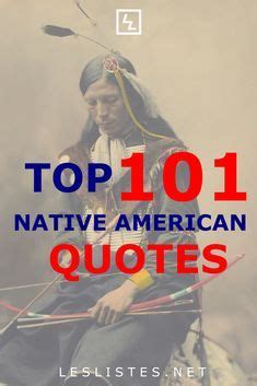 native american quotes with the caption top 10 native american quotes