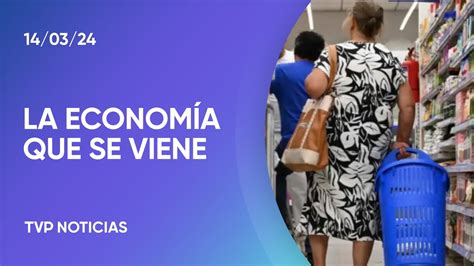 La economía que se viene la inflación se desacelera y abren las