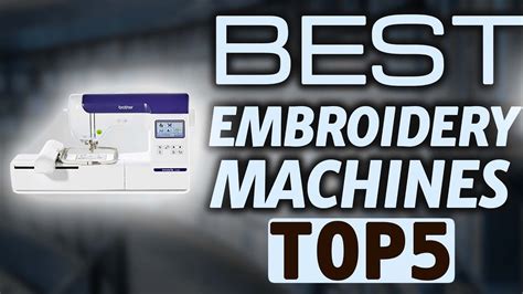 🔝 Top 5 Best Embroidery Machines 2020 Youtube