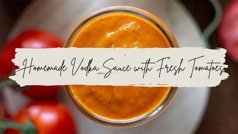 Homemade Vodka Sauce With Fresh Tomatoes Youtube