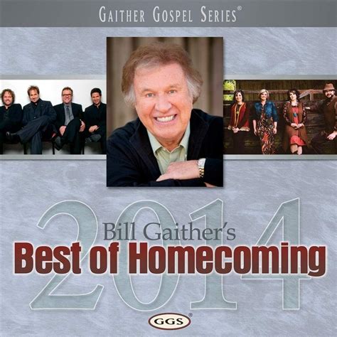 Bill Gaithers Best Of Homecoming 2014 Uk