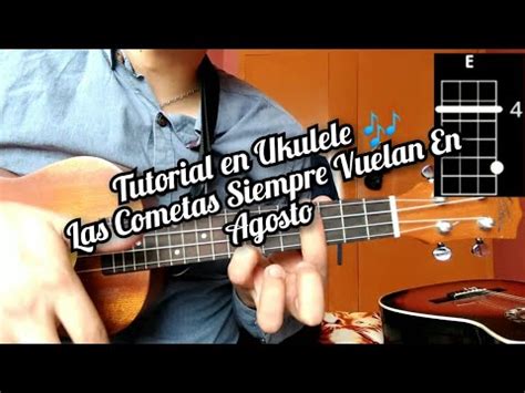 Las Cometas Siempre Vuelan En Agosto Morat Tutorial En Ukulele Youtube