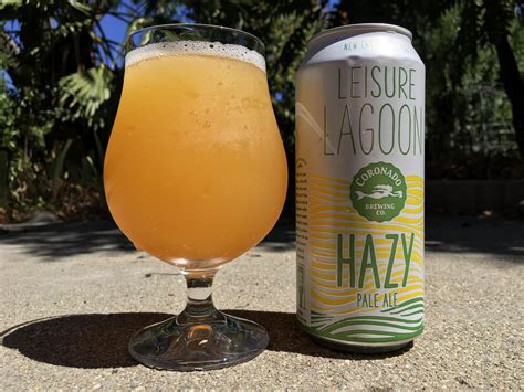 Leisure Lagoon Hazy Pale Ale By Coronado Brewing Tasty And It Goes