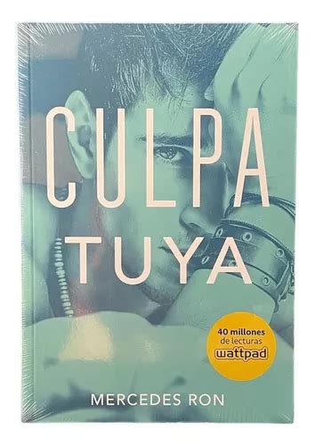 Libro Culpa Tuya Mercedes Ron Original Cuotas Sin Inter S