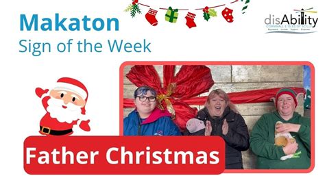 Makaton Sign Of The Week Father Christmas Youtube