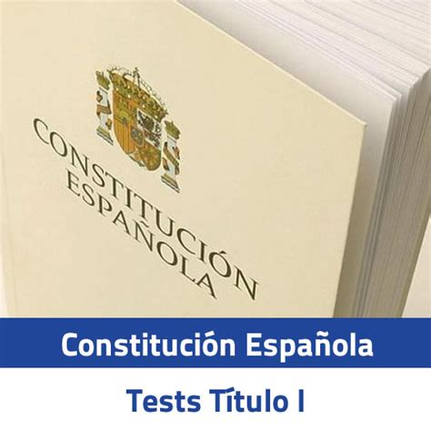 Constitución Española Tests Título I · Iadeca Oposicionescom