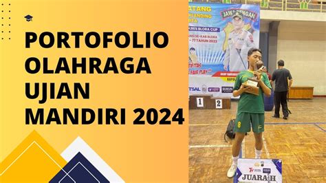 Portofolio Olahraga Ujian Mandiri 2024 Youtube