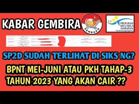 Sp D Sudah Terlihat Di Siks Ng Bpnt Mei Juni Atau Pkh Tahap Tahun