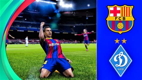 BARCELONA VS DYNAMO KYIV UEFA Champions League Efootball Pes 2021