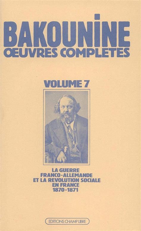 Bakounine Oeuvres Compl Tes T La Guerre Franco Allemande Et La