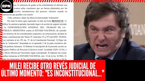 URGENTE Milei recibe otro REVÉS JUDICIAL de ÚLTIMO MOMENTO contra el