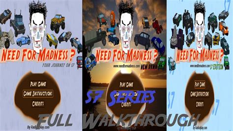 Need For Madness S Series All Versions Full Walkthrough Youtube