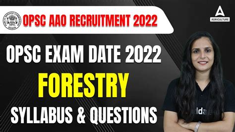 OPSC AAO Recruitment 2022 OPSC Exam Date 2022 Forestry Syllabus