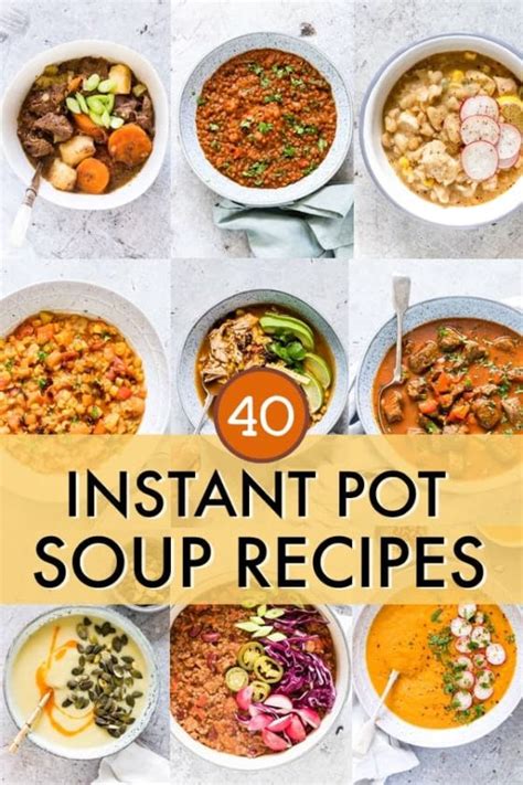 Instant Pot Soup Recipes That You Ll Actually Love Recipes From A Pantry