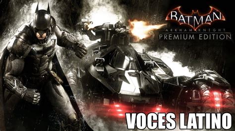 Arriba Imagen Poner Batman Arkham Knight En Espa Ol Abzlocal Mx