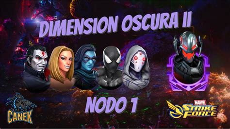 Dimensi N Oscura Nodo Gameplay De Marvel Strike Force En Espa Ol