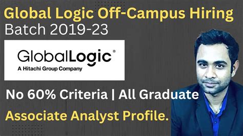 GlobalLogic Hiring Associate Analyst Batch 2019 2013 Any Graduate Can