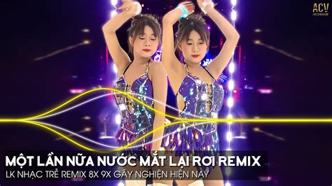 Chờ Em Trong Đêm Remix Một Lần Nữa Nước Mắt Lại Rơi Remix TikTok LK