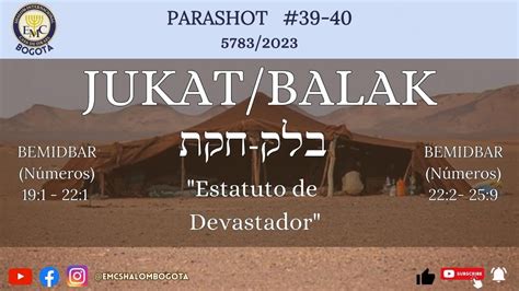 Parashot JUKAT Estatuto De BALAK Devastador YouTube