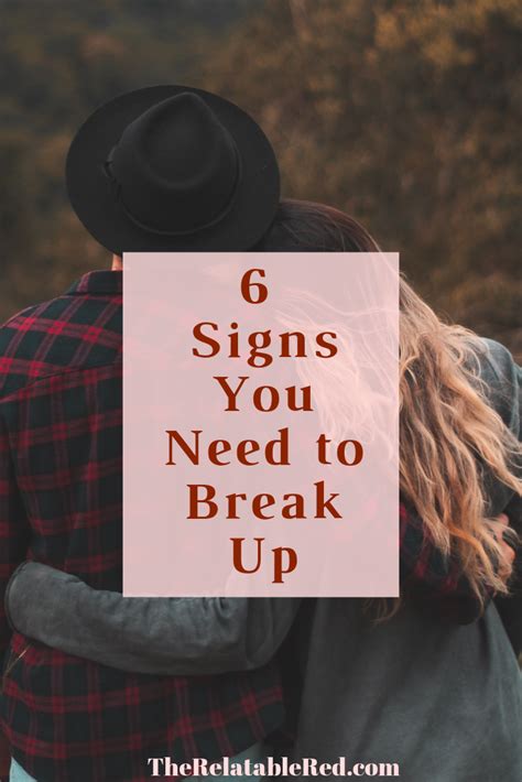 6 Signs You Need To Break Up Artofit